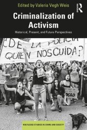 book Criminalization of Activism: Historical, Present and Future Perspectives