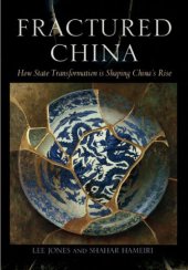 book Fractured China: How State Transformation is Shaping China's Rise