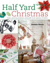 book Half Yard# Christmas: Easy sewing projects using leftover pieces of fabric