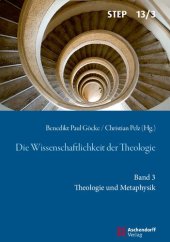 book Die Wissenschaftlichkeit Der Theologie: Band 3: Theologie Und Metaphysik