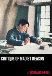 book Critique of Maoist Reason