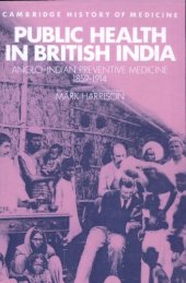 book Public Health in British India: Anglo-Indian Preventive Medicine 1859–1914