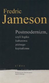 book Postmodernizm, czyli Logika kulturowa późnego kapitalizmu