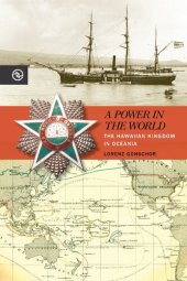 book A Power in the World: The Hawaiian Kingdom in Oceania