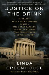 book The Death of Ruth Bader Ginsburg, the Rise of Amy Coney Barrett, and Twelve Months That Transformed the Supreme Court