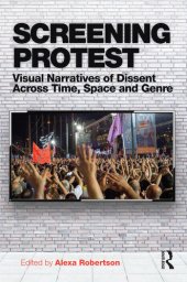 book Screening Protest: Visual narratives of dissent across time, space and genre