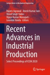 book Recent Advances in Industrial Production: Select Proceedings of ICEM 2020