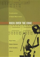 book Rock Over the Edge: Transformations in Popular Music Culture