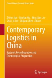 book Contemporary Logistics in China: Systemic Reconfiguration and Technological Progression