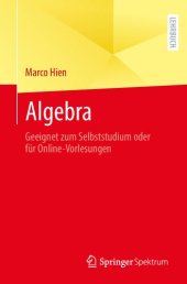 book Algebra: Geeignet zum Selbststudium oder für Online-Vorlesungen