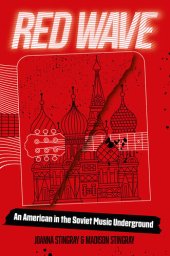 book Red Wave: An American in the Soviet Music Underground