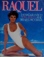 book Raquel: The Raquel Welch Total Beauty and Fitness Program