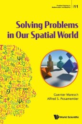 book Solving Problems in Our Spatial World (Problem Solving in Mathematics and Beyond)