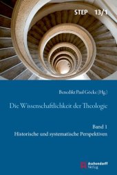 book Die Wissenschaftlichkeit der Theologie: Band 1: Historische und systematische Perspektiven