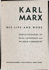 book Karl Marx: His Life and Work. Reminiscences by Paul Lafargue and Wilhelm Liebknecht