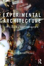 book Experimental Architecture: Designing the Unknown