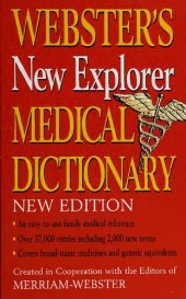 book Webster's new explorer medical dictionary : created in cooperation with the editors of Merriam-Webster.