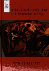 book Achilles and Hector: The Homeric Hero