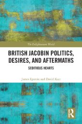 book British Jacobin Politics, Desires, and Aftermaths: Seditious Hearts