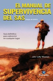 book El Manual de supervivencia del SAS: Guía definitiva para sobrevivir en cualquier lugar (Deportes) (Spanish Edition)