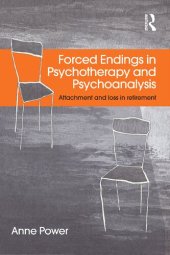 book Forced Endings in Psychotherapy and Psychoanalysis: Attachment and loss in retirement