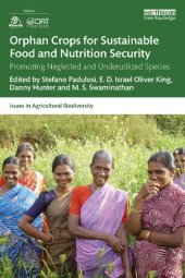 book Orphan Crops for Sustainable Food and Nutrition Security: Promoting Neglected and Underutilized Species