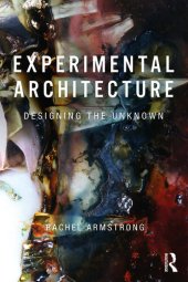 book Experimental Architecture: Designing the Unknown