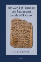 book The World of Pharmacy and Pharmacists in Mamluk Cairo