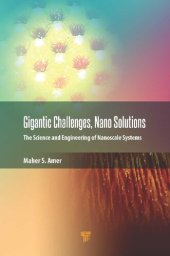 book Gigantic Challenges, Nano-solutions: The Science and Engineering of Nanoscale Systems