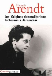 book Les origines du totalitarisme & Eichmann à Jérusalem