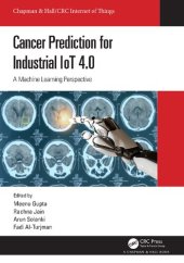 book Cancer Prediction for Industrial IoT 4.0: A Machine Learning Perspective