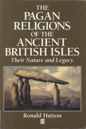 book The Pagan Religions of the Ancient British Isles. Their nature and legacy