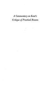 book A Commentary on Kant's Critique of Practical Reason