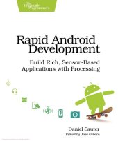 book Rapid Android Development: Build Rich, Sensor-Based Applications with Processing