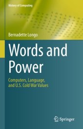 book Words and Power: Computers, Language, and U.S. Cold War Values