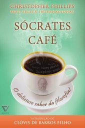 book Sócrates Café: O delicioso sabor da filosofia!