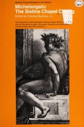 book Michelangelo, the Sistine Chapel ceiling: Illustrations, introductory essays, backgrounds and sources, critical essays (A Norton critical study in art history)