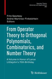 book From Operator Theory to Orthogonal Polynomials, Combinatorics, and Number Theory: A Volume in Honor of Lance Littlejohn's 70th Birthday