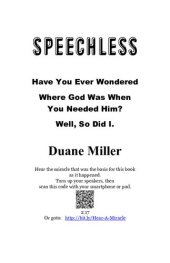 book Speechless: Have You Ever Wondered Where God Was When You Needed Him? Well, So Did I.