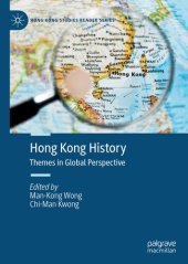 book Hong Kong History: Themes in Global Perspective