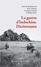 book La guerre d’Indochine : Dictionnaire