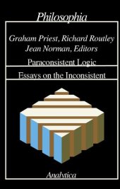 book Paraconsistent Logic: Essays On The Inconsistent