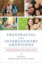 book Transracial and Intercountry Adoptions: Cultural Guidance for Professionals