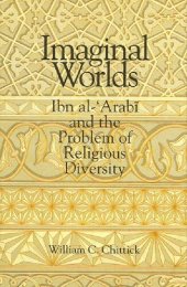 book Imaginal worlds : Ibn al-ʻArabī and the problem of religious diversity