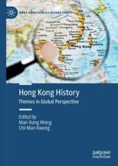 book Hong Kong History: Themes in Global Perspective