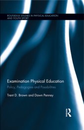 book Examination Physical Education: Policy, Practice and Possibilities