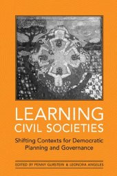 book Learning Civil Societies: Shifting Contexts for Democratic Planning and Governance