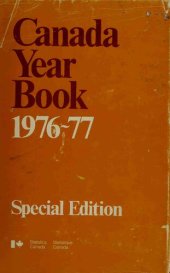 book Canada Year Book 1976-1977. Special Edition: An Annual Review of Economic, Social and Political Developments in Canada