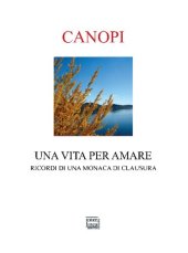 book Una vita per amare. Ricordi di una monaca di clausura