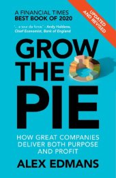 book Grow the pie : how great companies deliver both purpose and profit